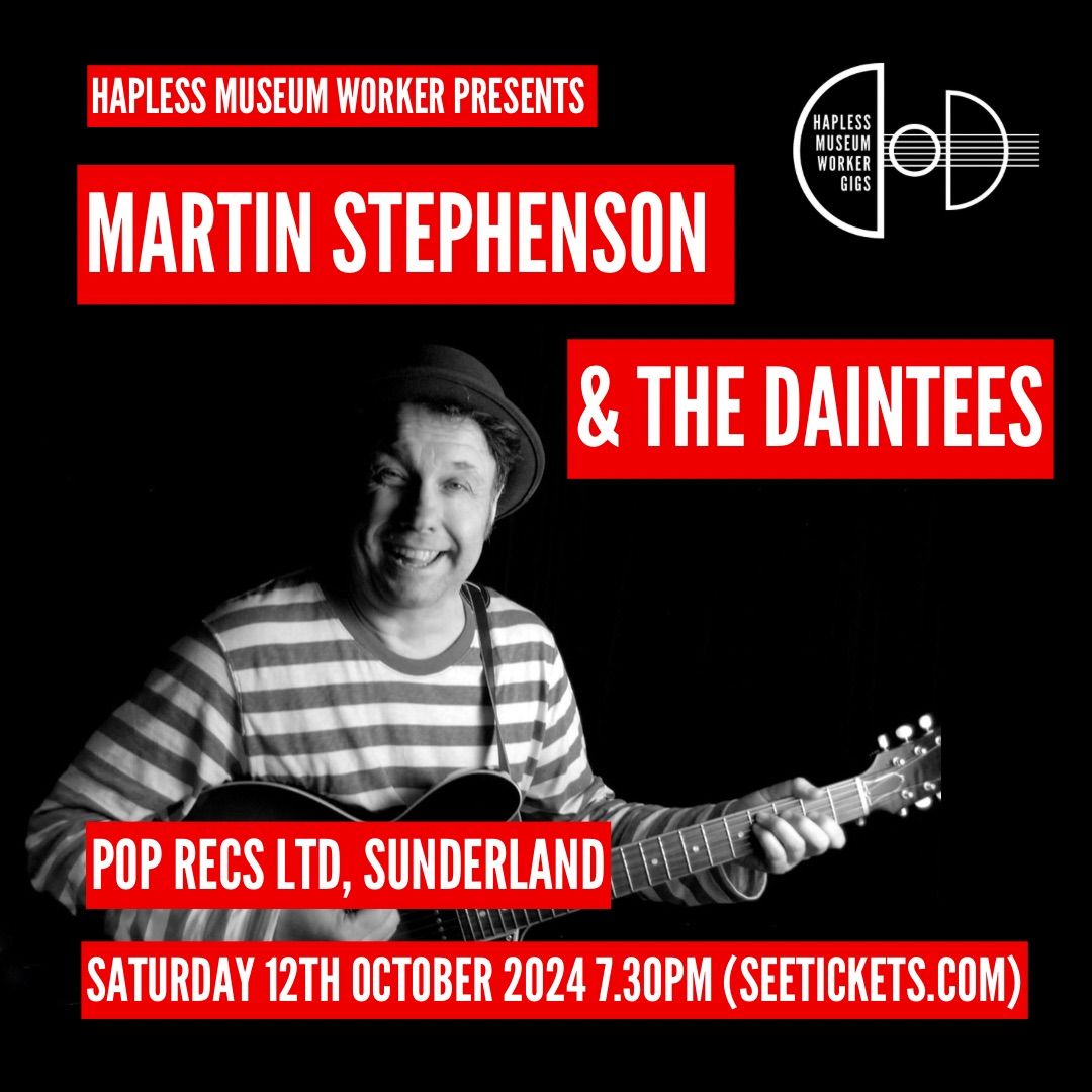 Martin Stephenson & The Daintees at Pop Recs Ltd.