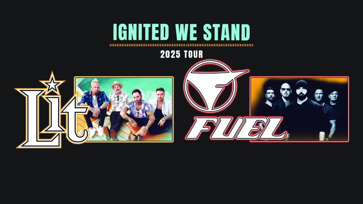 Lit & Fuel: Ignited We Stand