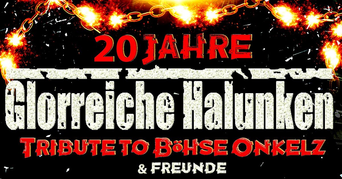 20 JAHRE GLORREICHE HALUNKEN - TRIBUTE TO B\u00d6HSE ONKELZ & FREUNDE SET 1