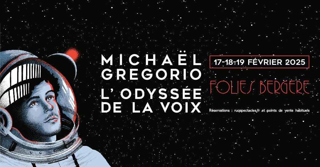 Micha\u00ebl Gregorio - L'Odyss\u00e9e de la voix aux Folies Berg\u00e8re