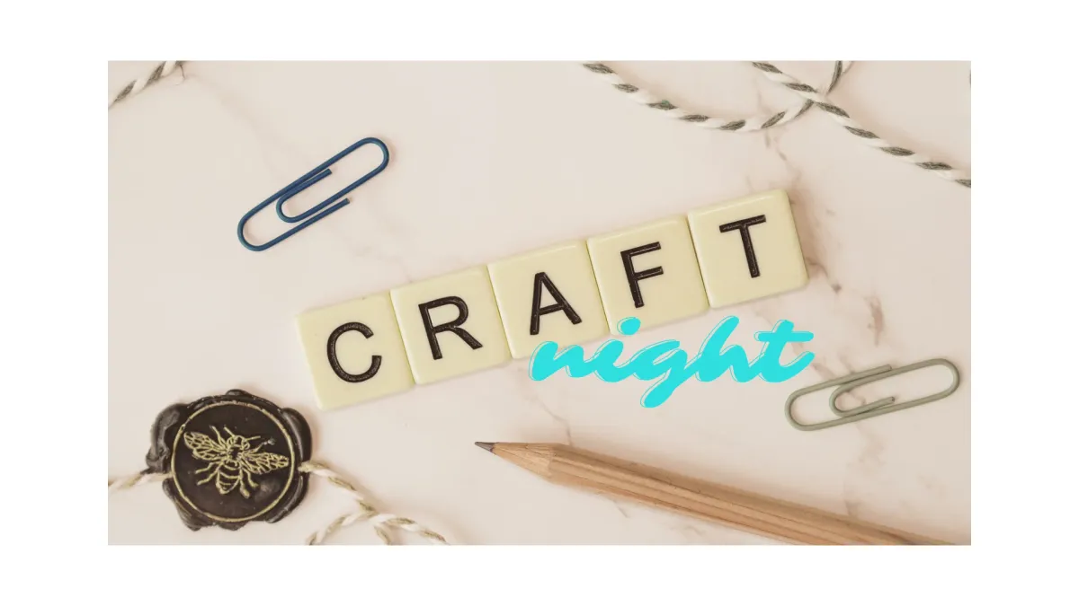 Community Craft Night!