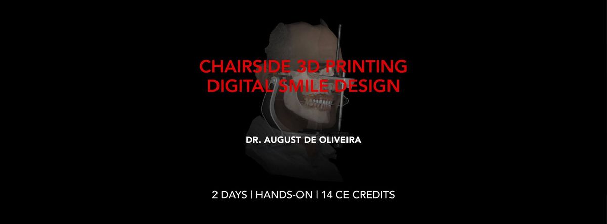 CHAIRSIDE 3D PRINTING - DIGITAL SMILE DESIGN