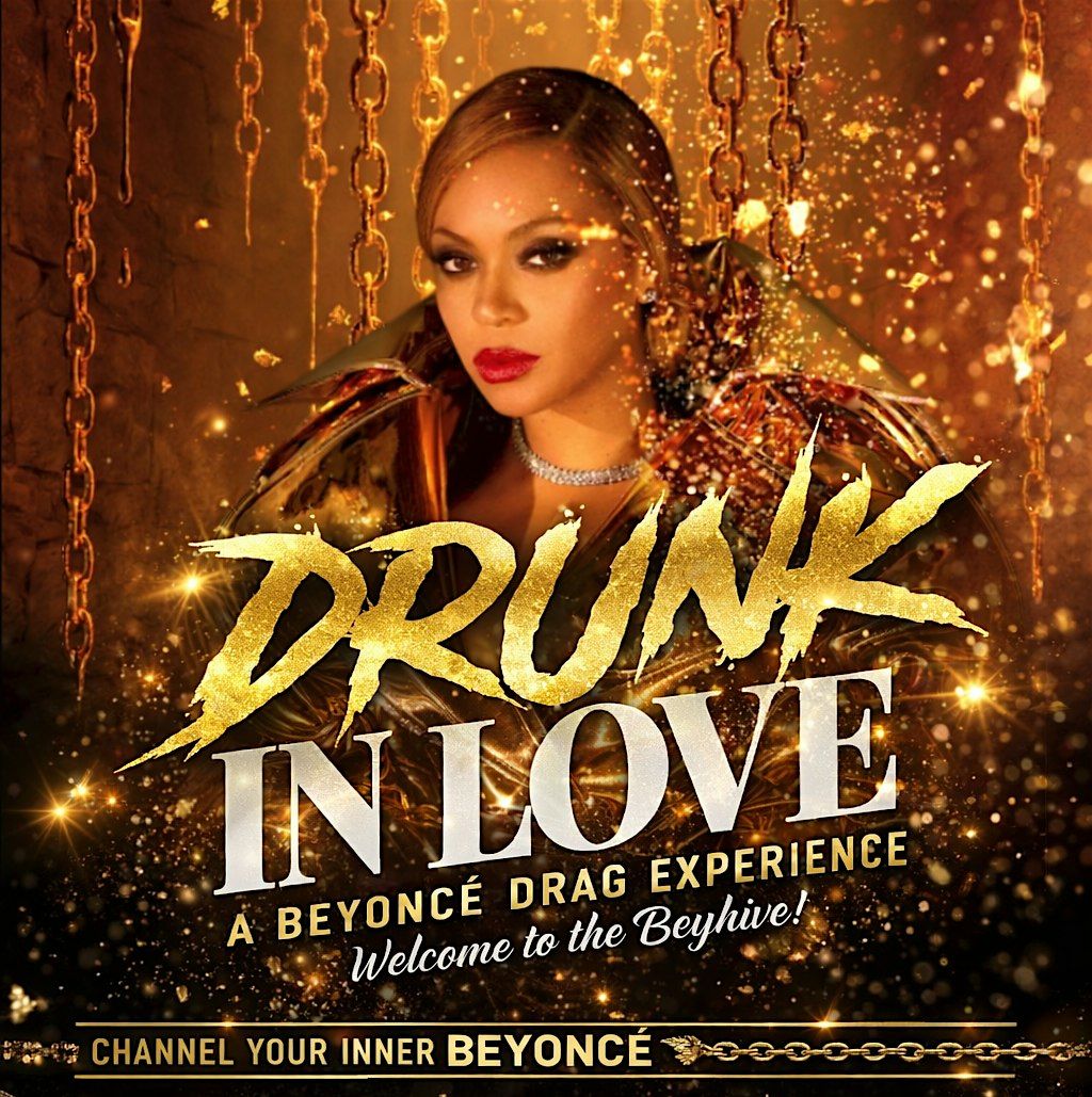 Drunk in Love: A Beyonce Party!