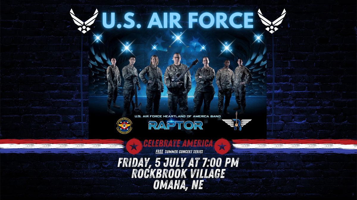 Raptor presents "Celebrate America" a FREE Summer Concert Series