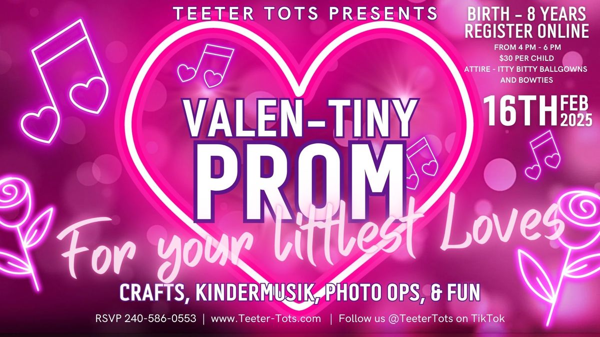 Valen-Tiny Prom a Valentine's Celebration for the Littles