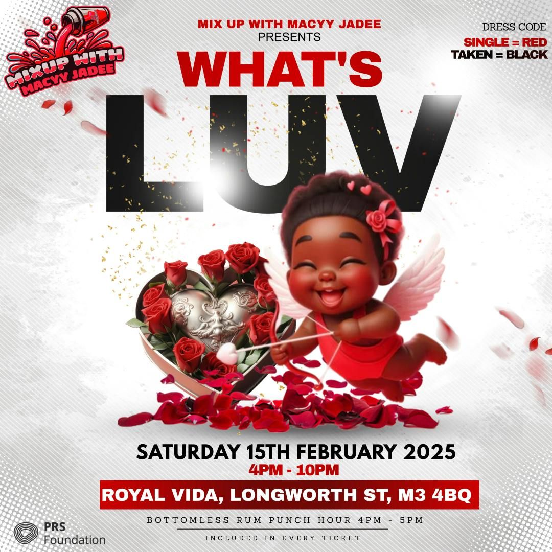 Mix Up With Macyy Jadee Presents: 'What's Luv?' Manchester's Valentines Day Party \u2764\ufe0f