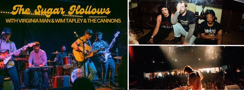 The Sugar Hollows Album Release Show w\/ Virginia Man and Wim Tapley and the Cannons