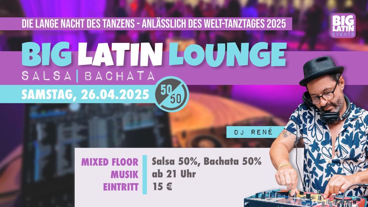 BIG LATIN LOUNGE | Salsa & Bachata Social (50\/50 Edition)