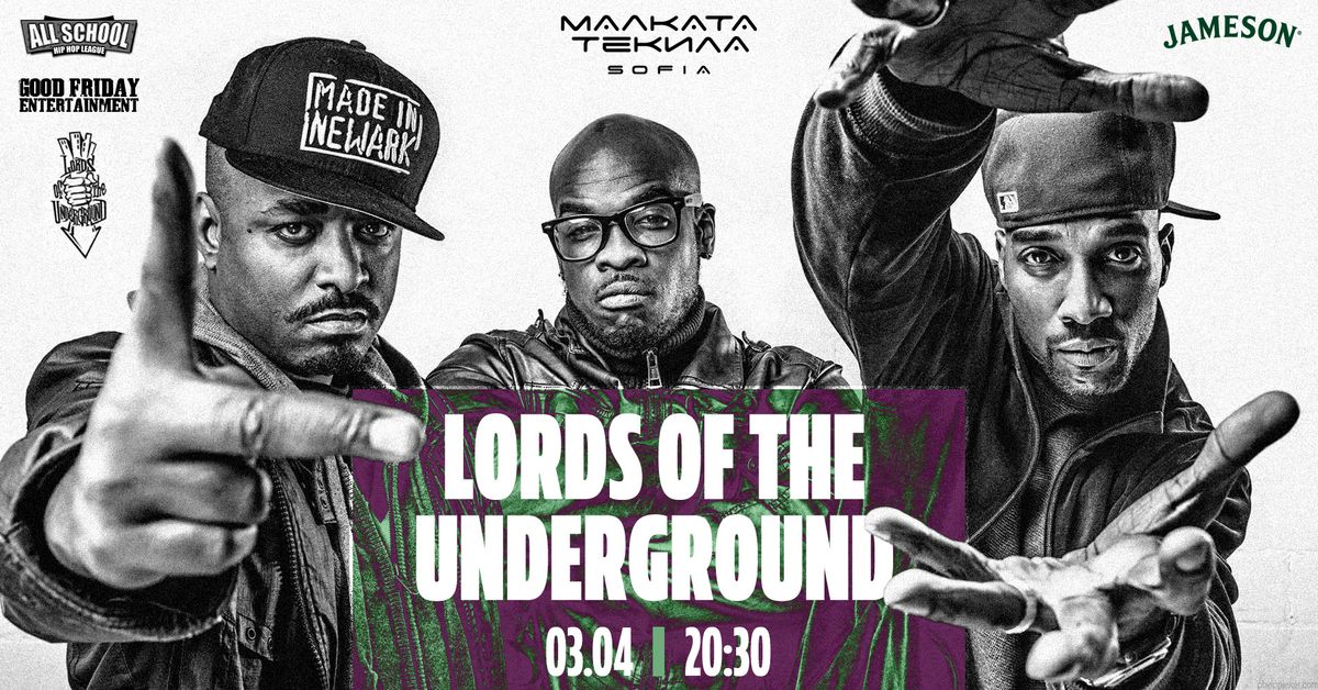 LORDS OF THE UNDERGROUND [LIVE] @ Malkata Tekila Sofia 03\/04\/2025