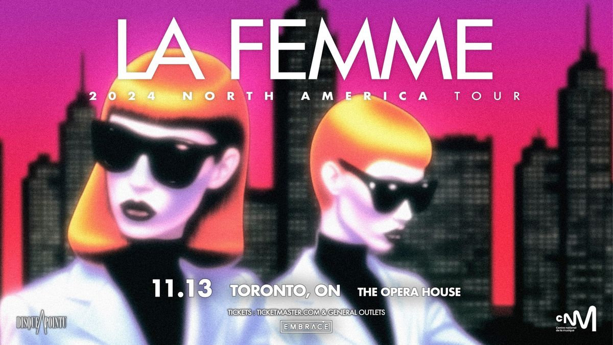 La Femme @ The Opera House | November 13th