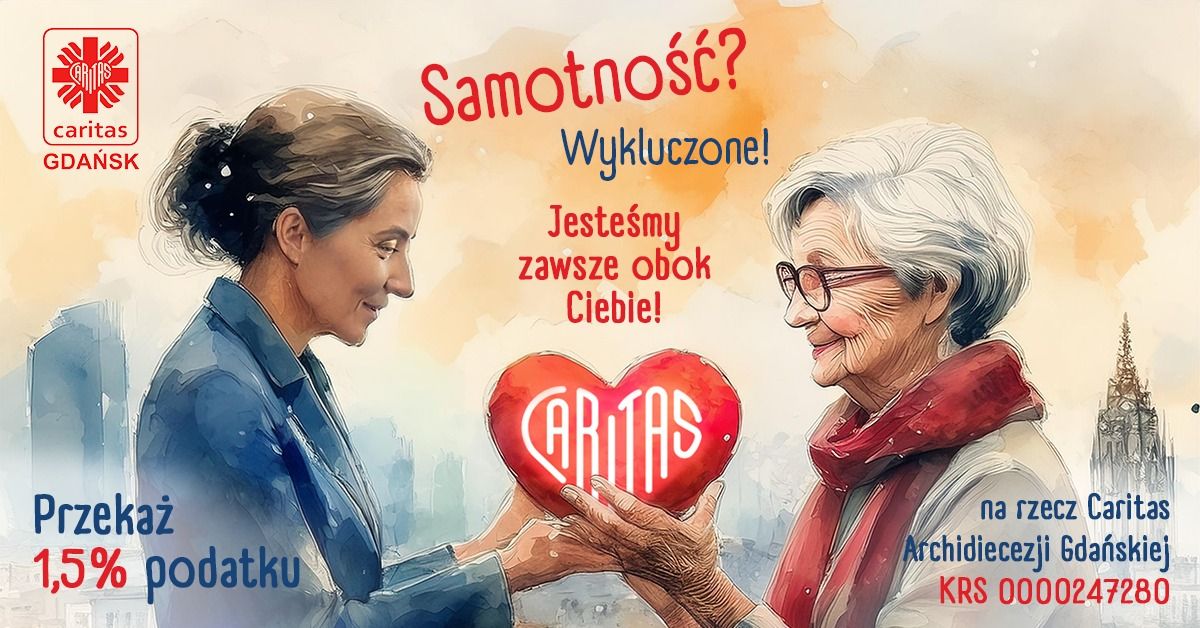 Zawsze obok Ciebie! 1,5% dla CARITAS Archidiecezji Gda\u0144skiej