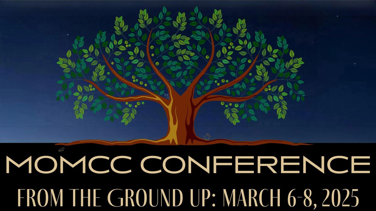 MOMCC Spring Conference - From the Ground Up: Cultivating Skills for Open-Air Museums