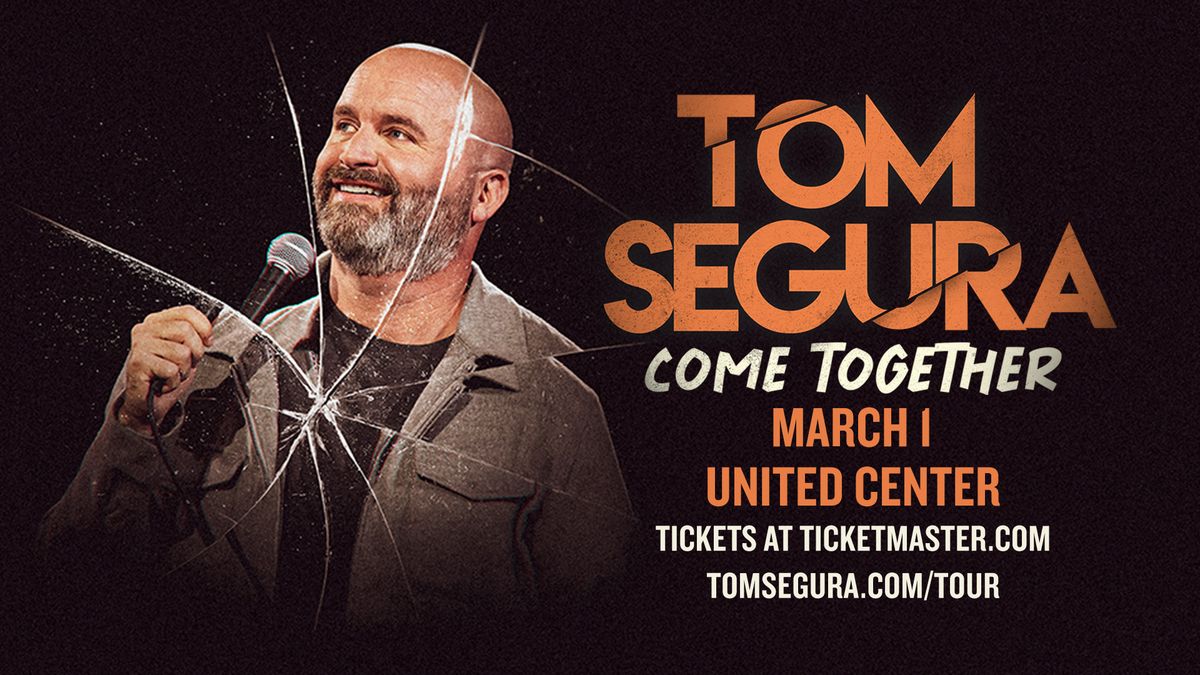 Tom Segura: Come Together