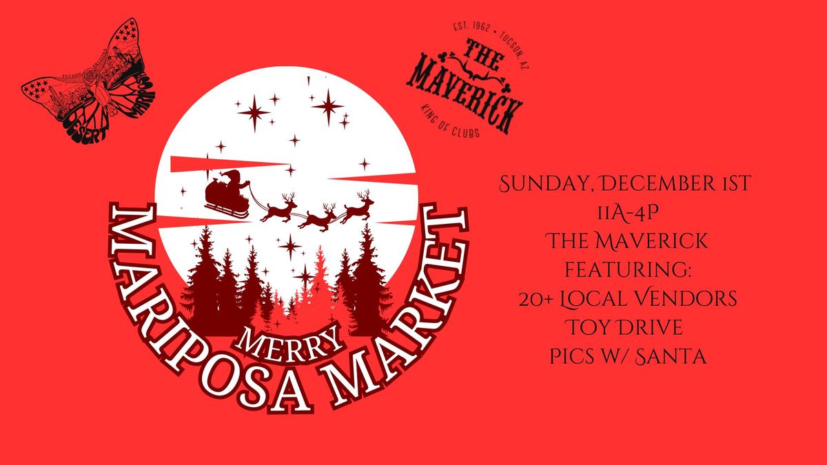 Mariposa Market at the Maverick - Merry Mariposa!