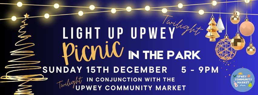 Light Up Upwey Twilight - Picnic In The Park