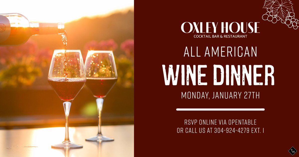 All American Wine Dinner | Oxley House 