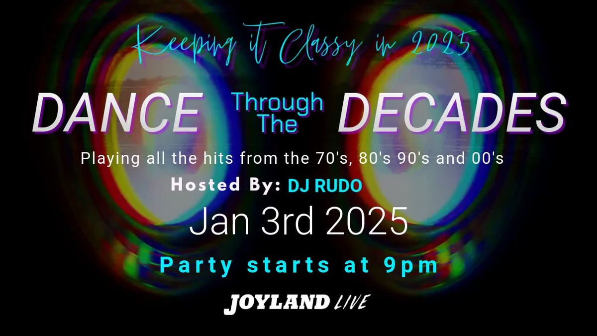 Dance Through the Decades w\/ DJ Rudo at Joyland