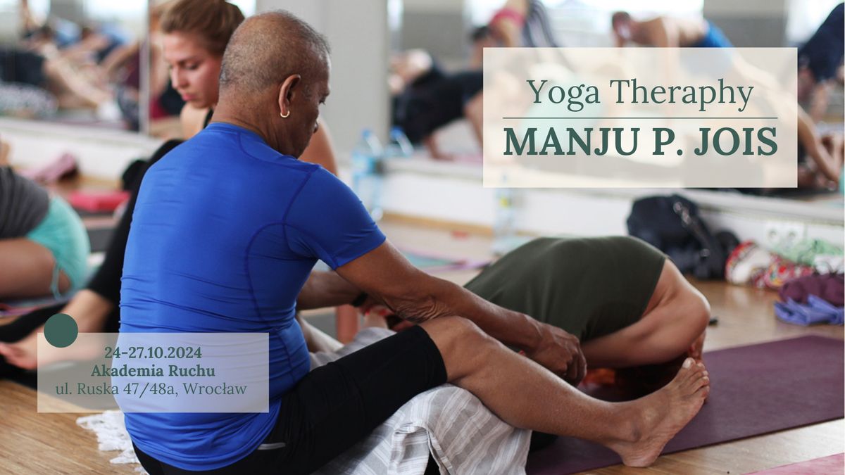 MANJU P. JOIS: YOGA THERAPHY