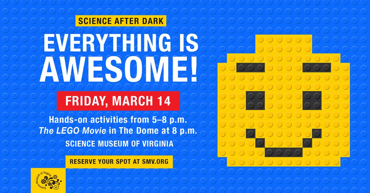 Science After Dark: Everything is Awesome