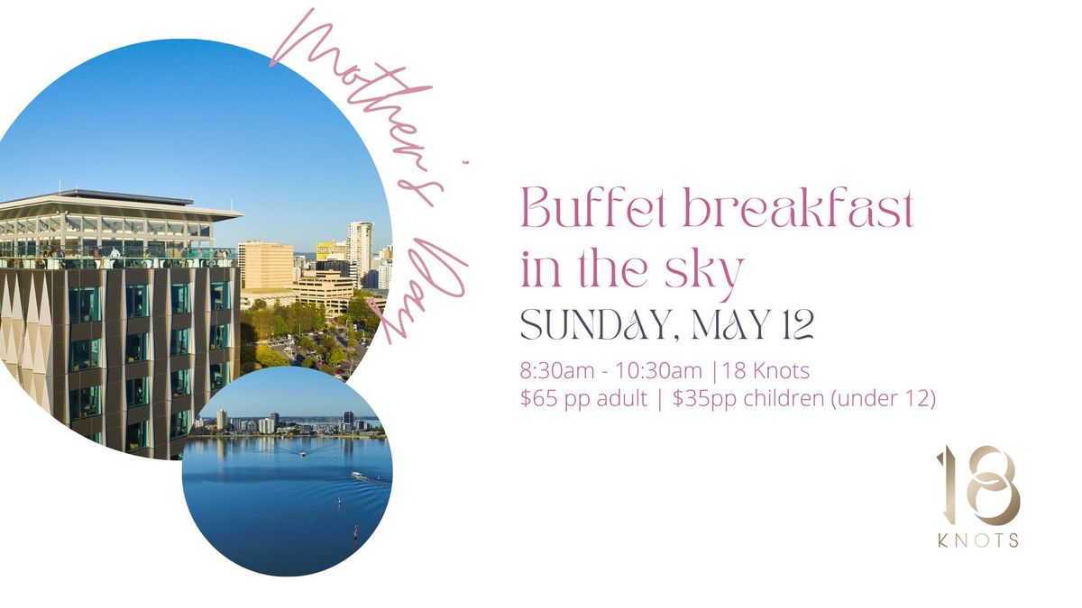 Mother's Day buffet breakfast in the sky
