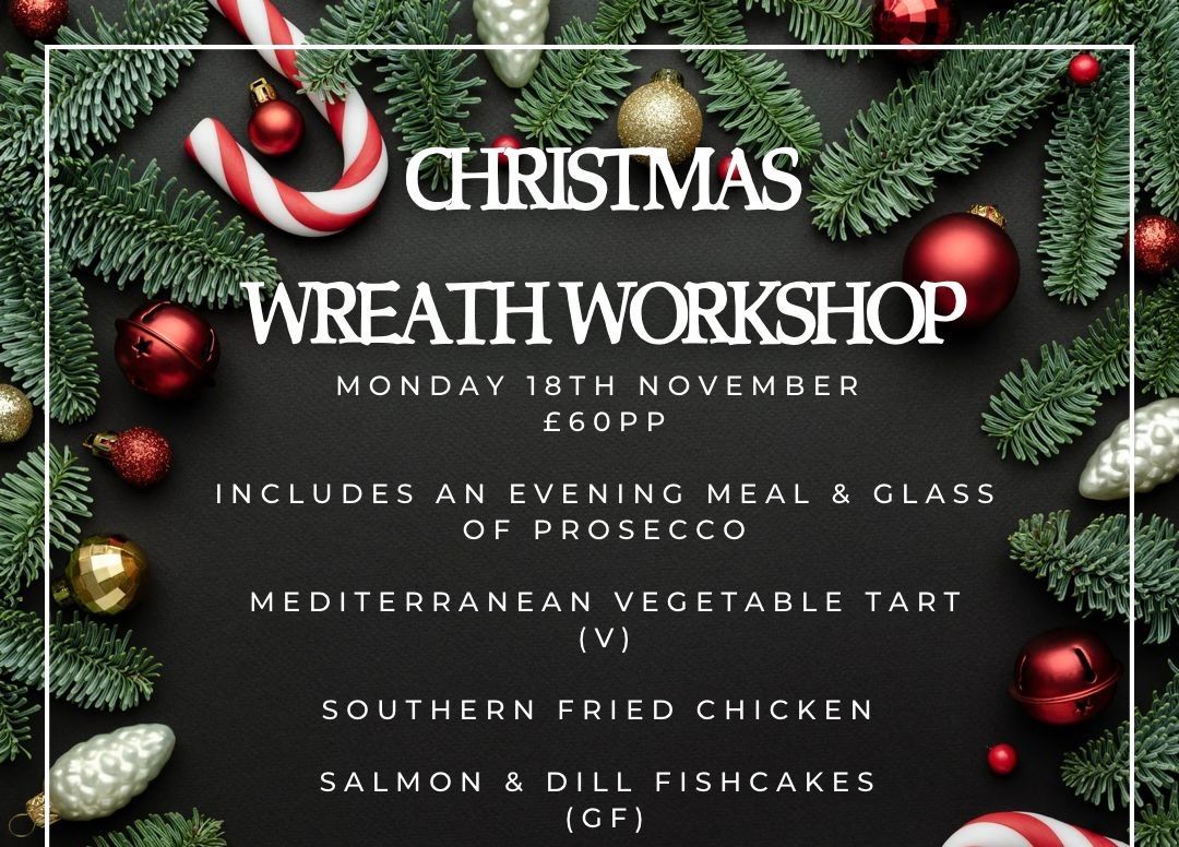 Wreath Making Workshop, Evening Meal and Glass of Prosecco