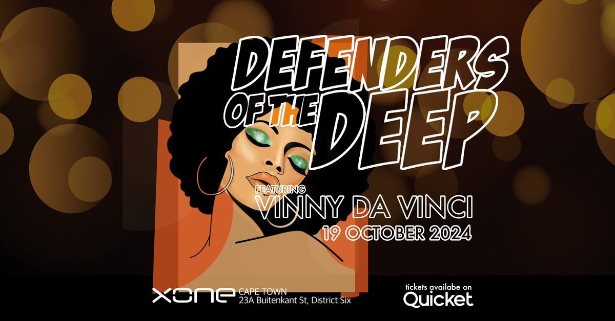 Defenders of the DEEP Feat Vinny Da Vinci