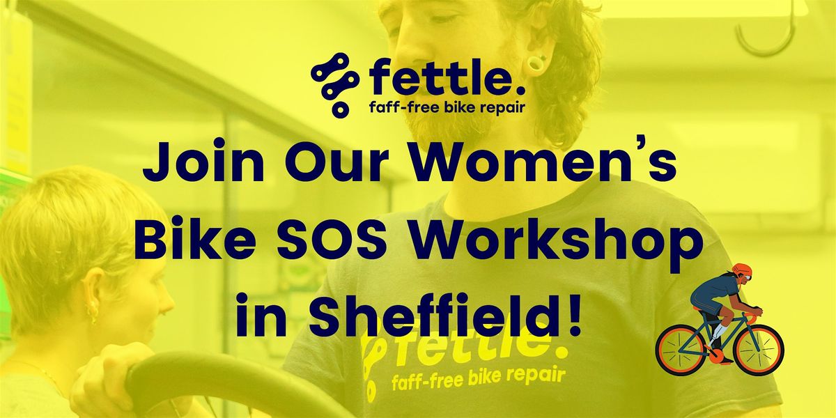 Women\u2019s  Bike SOS Workshop in Sheffield!
