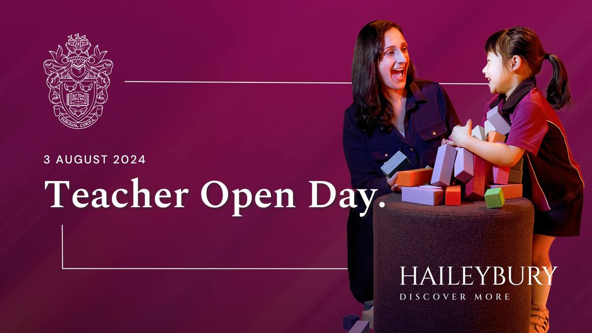 Haileybury Teacher Open Day