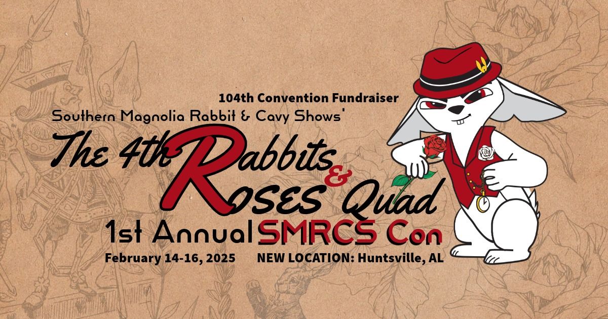 4th Annual Rabbits & Roses + 1st Annual SMRCS Con