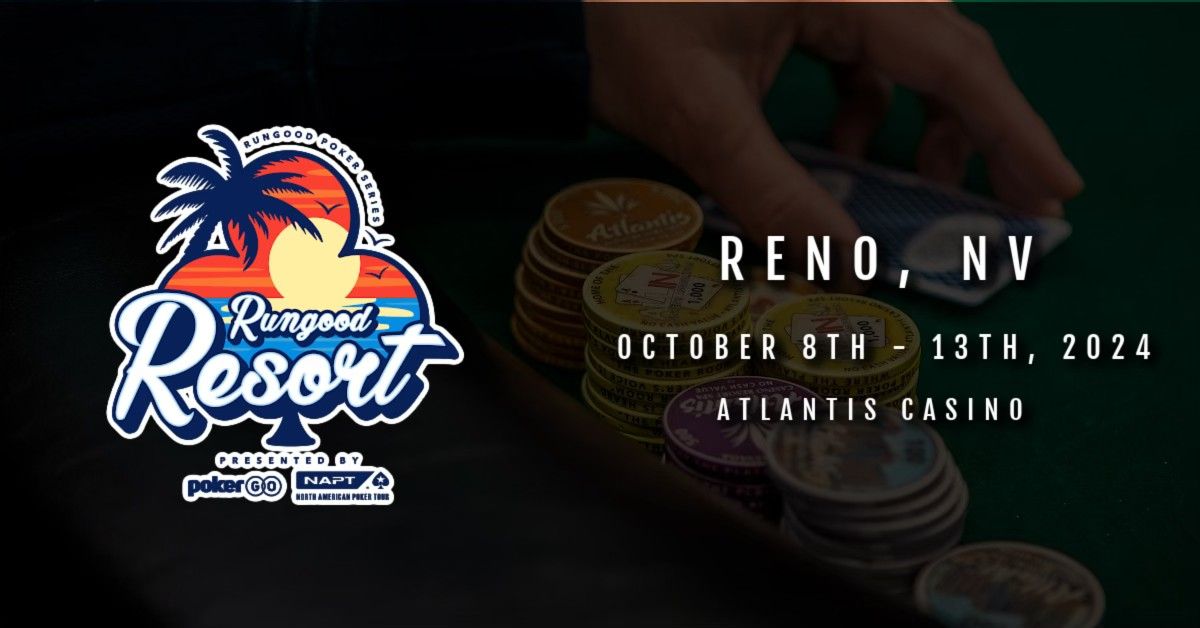 RunGood Poker Series: RunGood Resort - Atlantis Casino, Reno NV