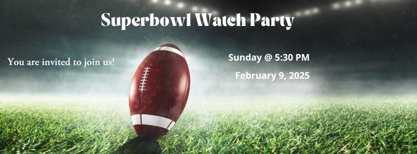 Superbowl Watch Party