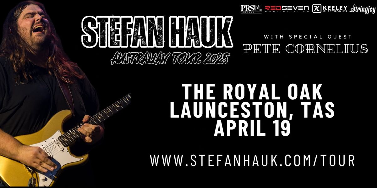 Stefan Hauk - Launceston - Aus Tour 2025 w\/ Pete Cornelius