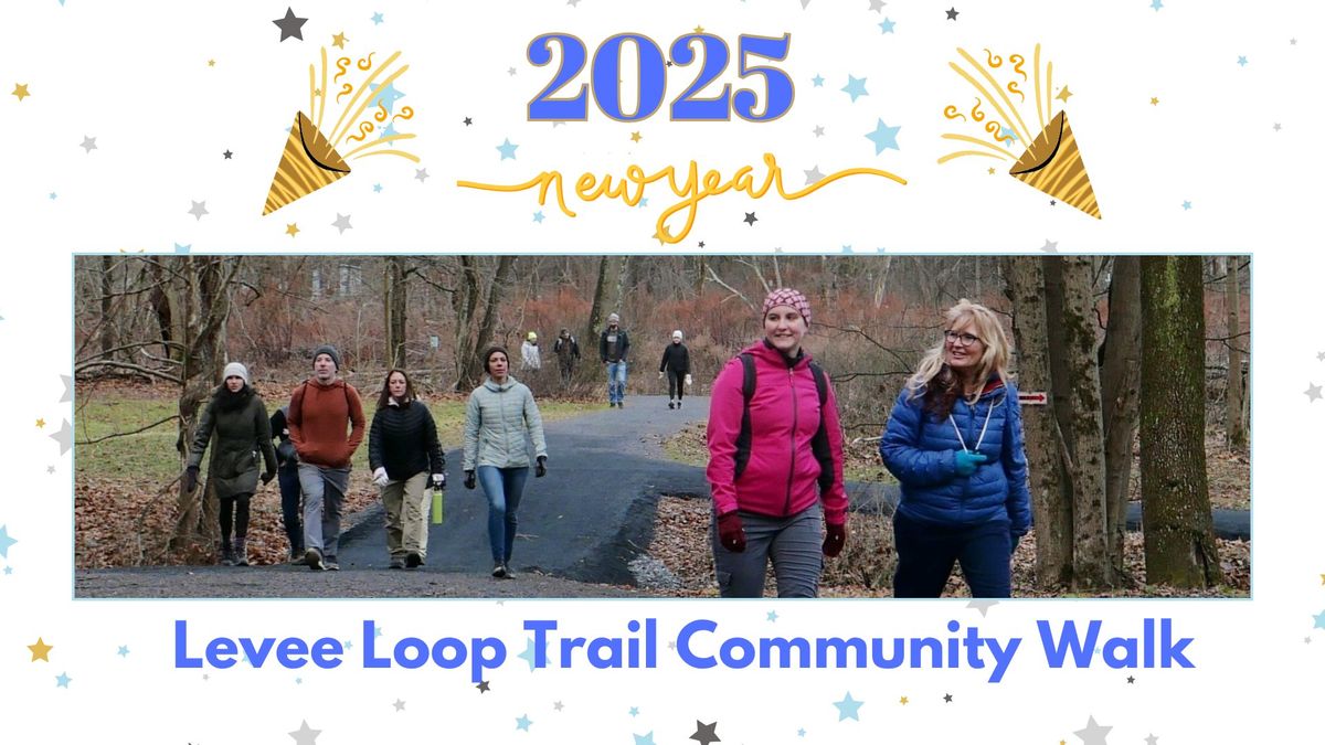 Levee Loop Trail Community Walk