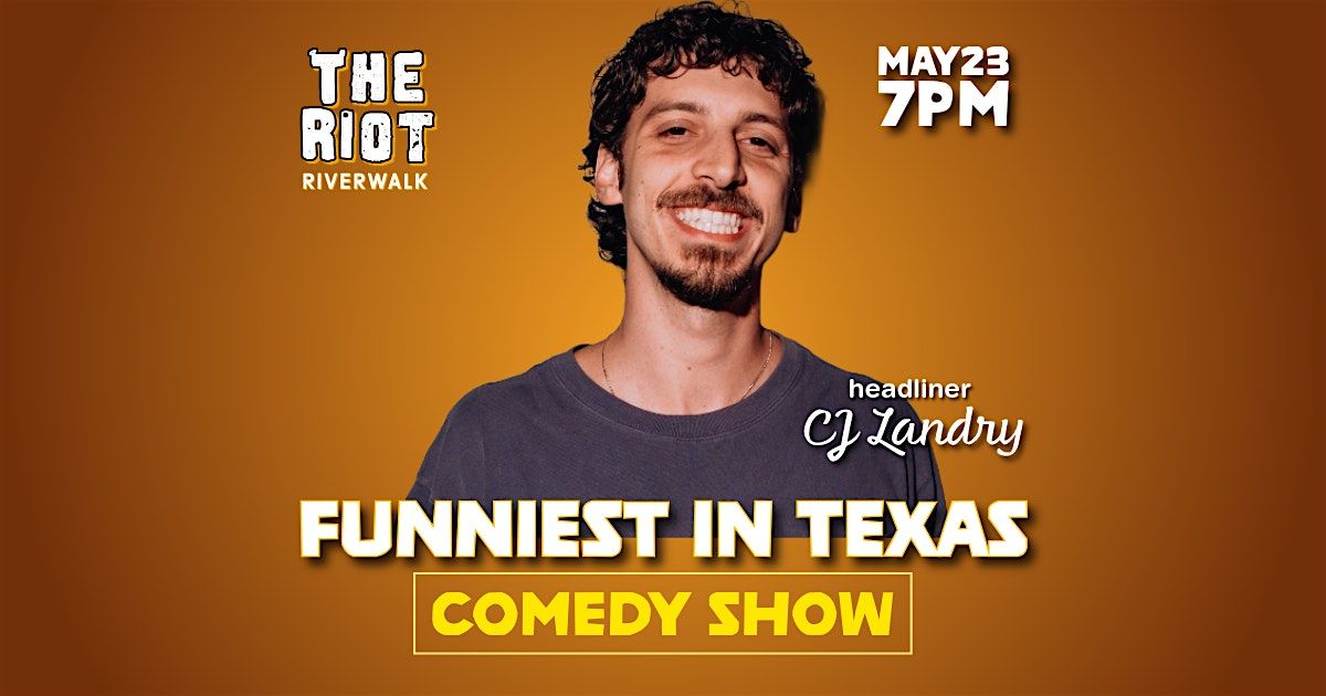 Funniest in Texas Comedy Show at Riot Riverwalk Comedy Club
