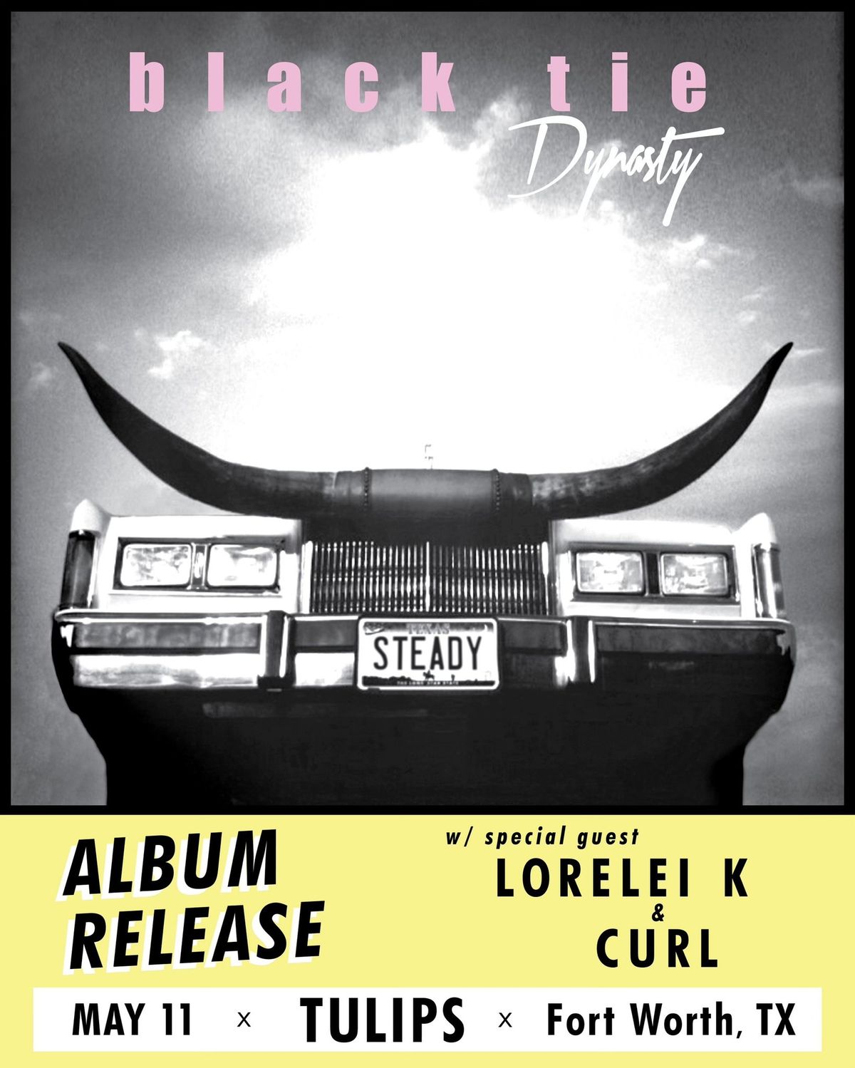 Black Tie Dynasty Album Release w\/ Lorelei K & CURL | Tulips