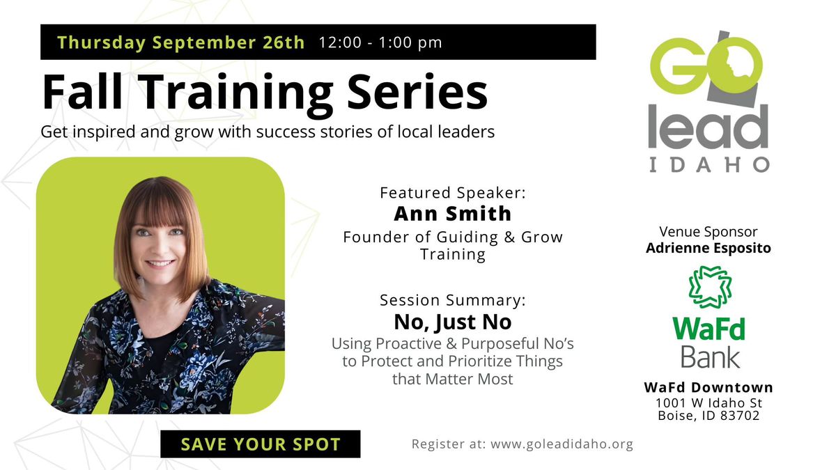 Go Lead Training Series Session 3: No, Just No with Ann Smith