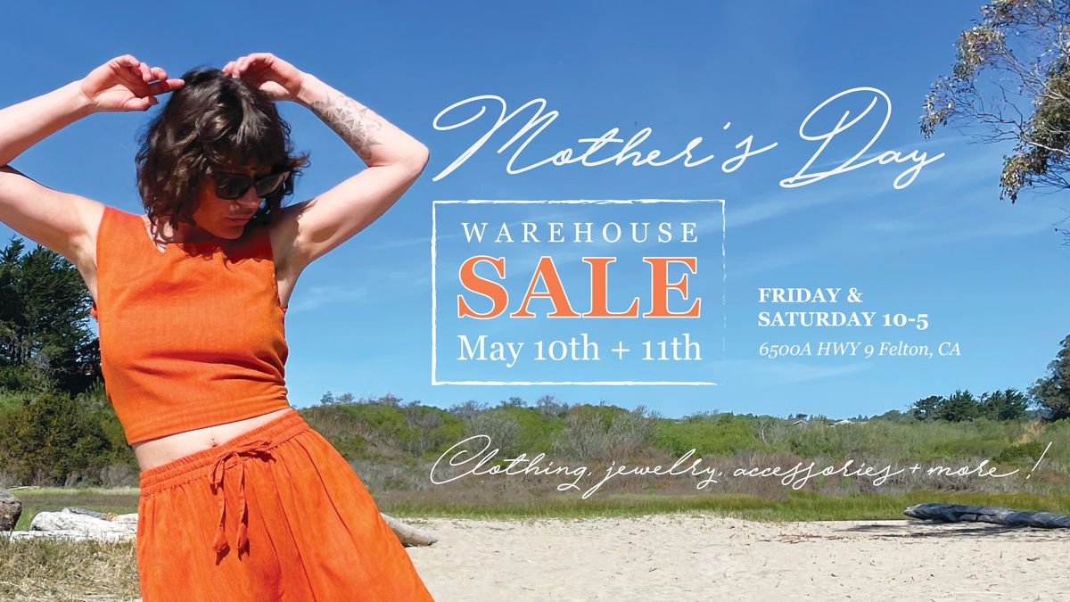 Zig Zag Mother's Day WAREHOUSE SALE!
