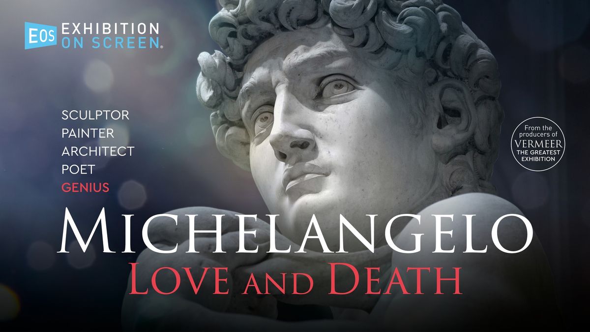 Paramount On Screen: Exhibition on Screen\u2122 \u2014 Michelangelo: Love and Death