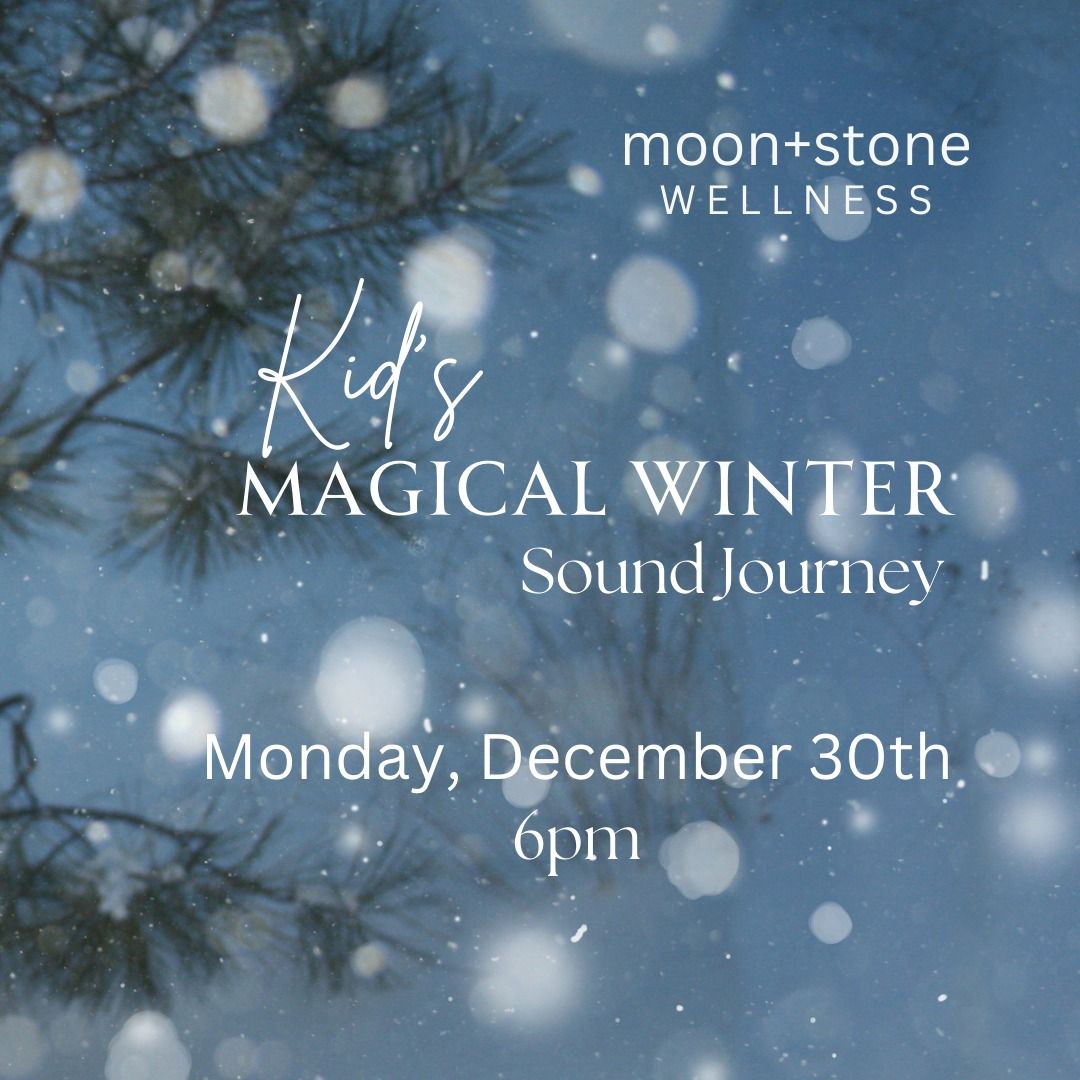 Kid's Magical Winter Sound Journey