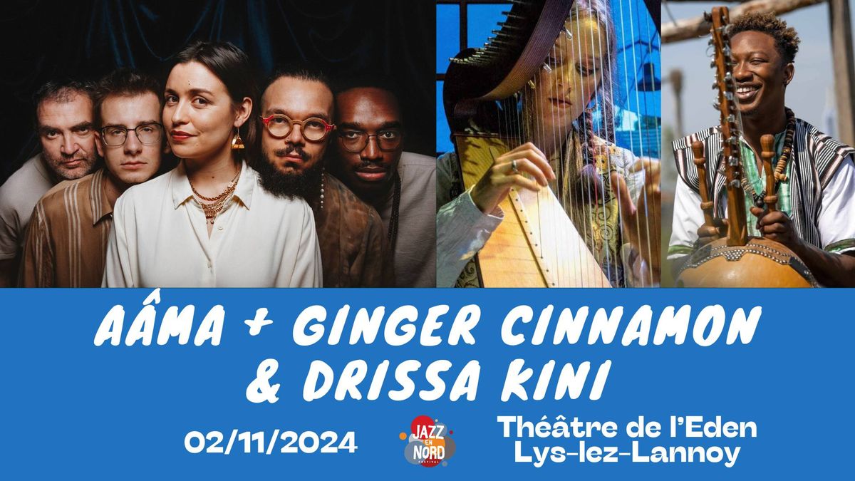 Festival Jazz en Nord \/\/ A\u00e2ma + Ginger Cinnamon & Drissa Kini