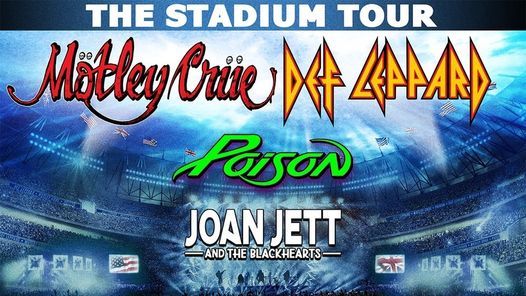 The Stadium Tour: Motley Crue, Def Leppard, Poison