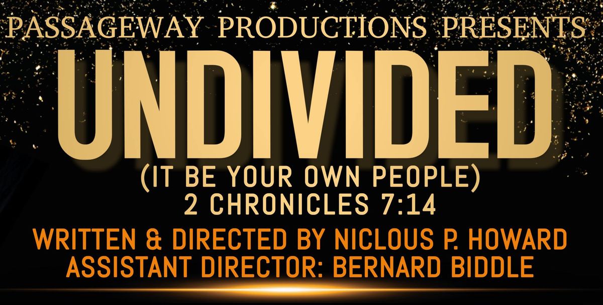 Undivided - The Stage Play