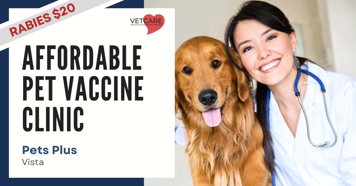 Affordable Pet Vaccine Clinic - Pets Plus Vista