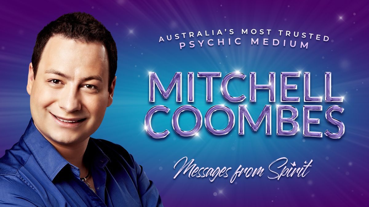 Mitchell Coombes: Australia's most trusted psychic medium! Newcastle, NSW