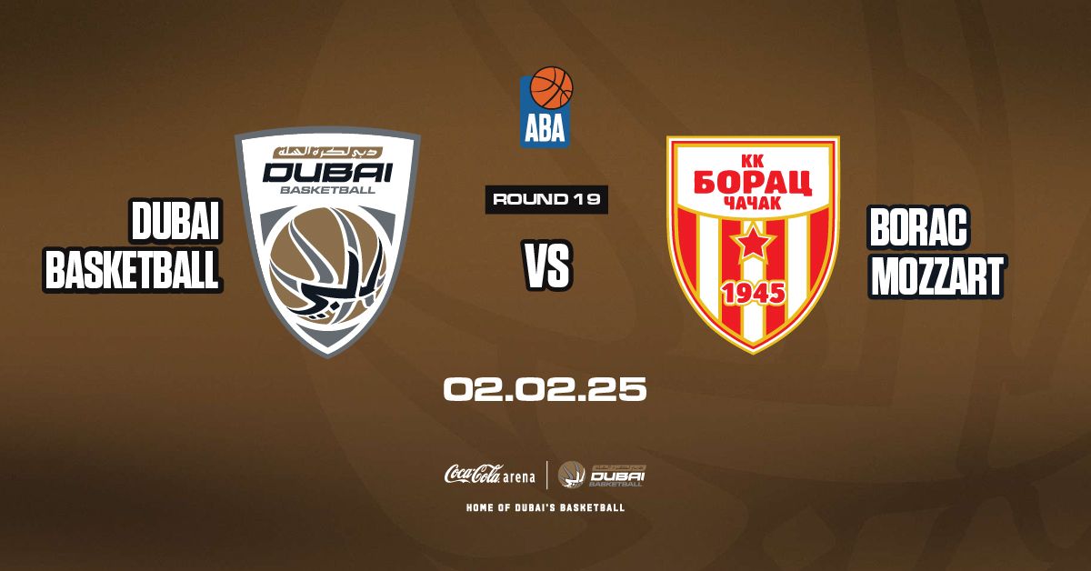 Dubai Basketball vs Borac Mozzart