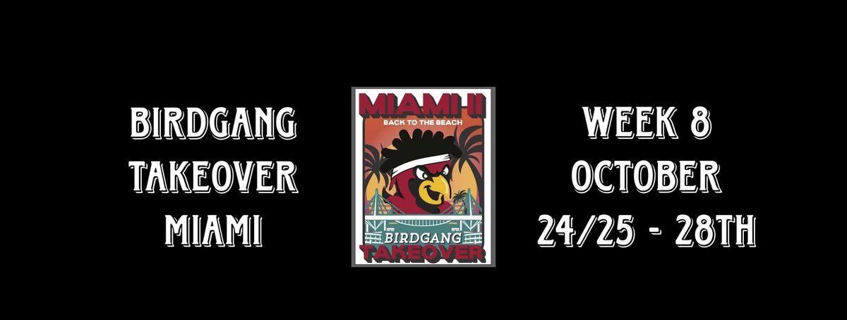 The Official Birdgang Takeover Miami 