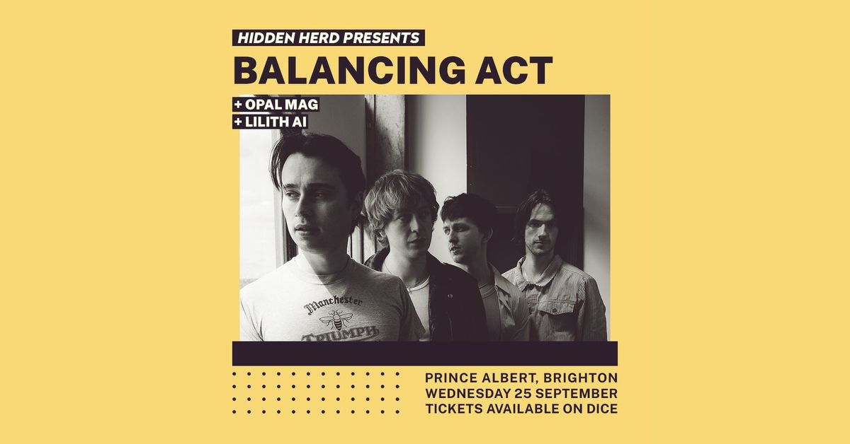 Hidden Herd Presents: Balancing Act + Opal Mag + Lilith Ai