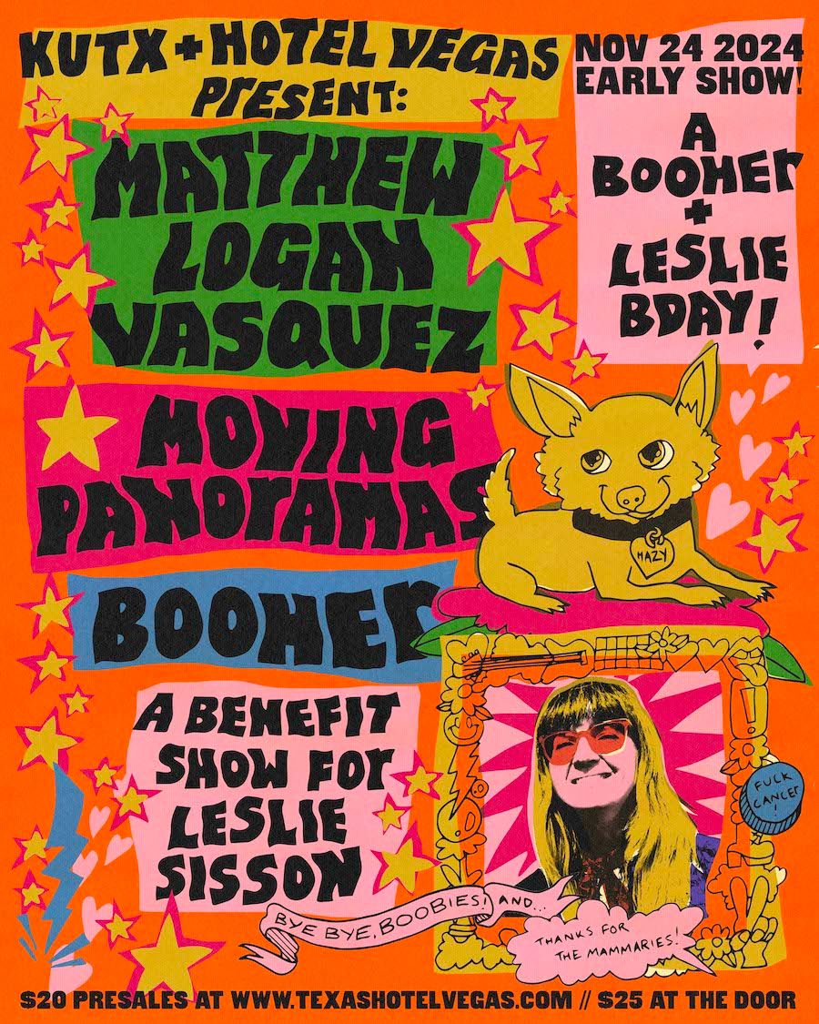 Benefit Show for Leslie Sisson ft. Matthew Logan Vasquez, BOOHER, Moving Panoramas