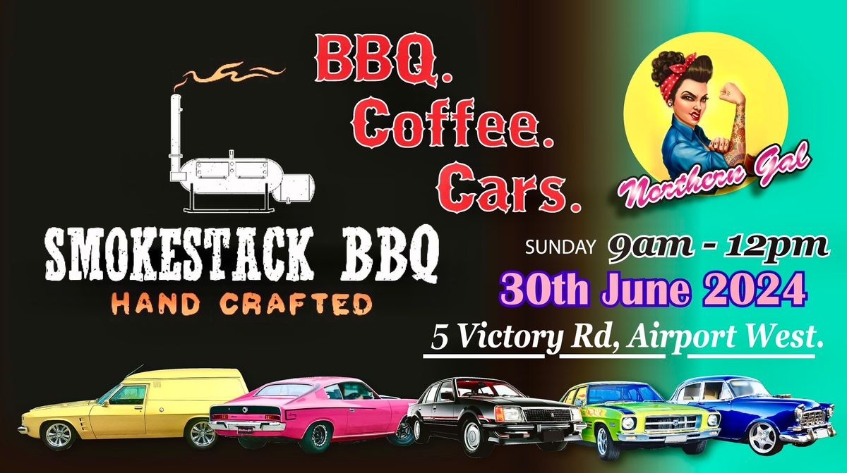 Northern Gal :Smokestack Bbq Coffee & Cars. 30th June 2024