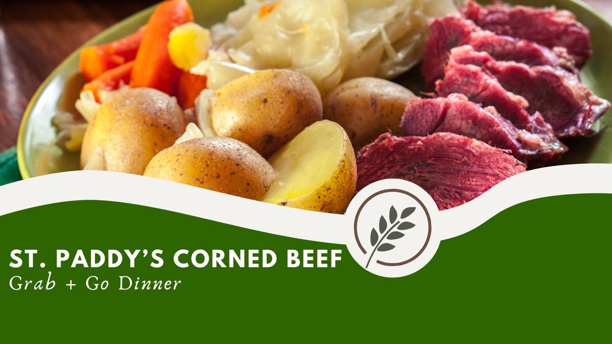 St. Paddy's Corned Beef Grab + Go Dinner